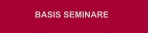 BASIS SEMINARE