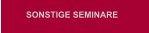 SONSTIGE SEMINARE